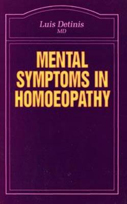 Mental Symptoms in Homoeopathy - Beaconsfield Homoeopathic Library v. 14 (Paperback)