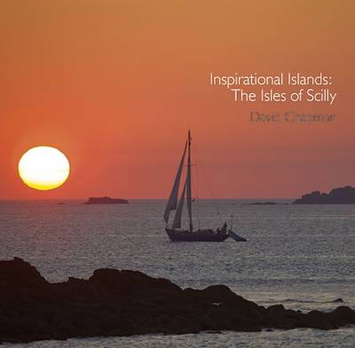 Inspirational Islands: The Isles of Scilly - Pocket Cornwall (Paperback)