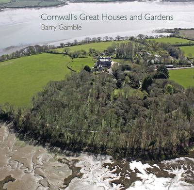 Cornwall's Great Houses and Gardens - Pocket Cornwall (Paperback)