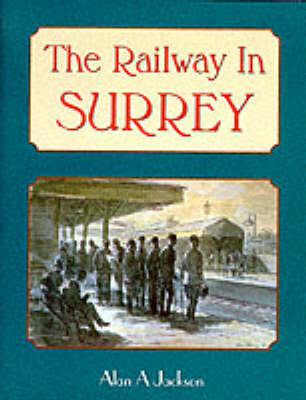 The Railway in Surrey (Hardback)