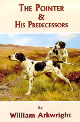 The Pointer and His Predecessors (Hardback)