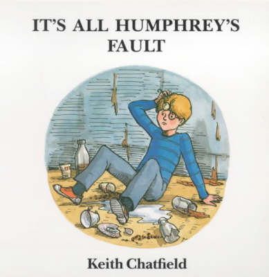 It's All Humphrey's Fault - The Humphrey series (Paperback)