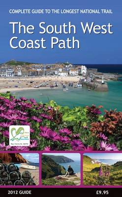 The South West Coast Path 2012 Guide 2012 (Paperback)