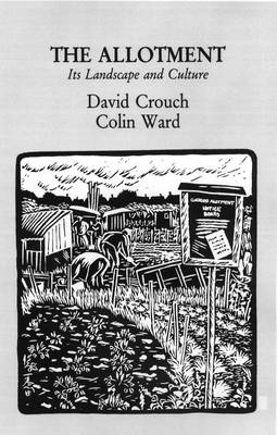 The Allotment: Its Landscape and Culture (Paperback)