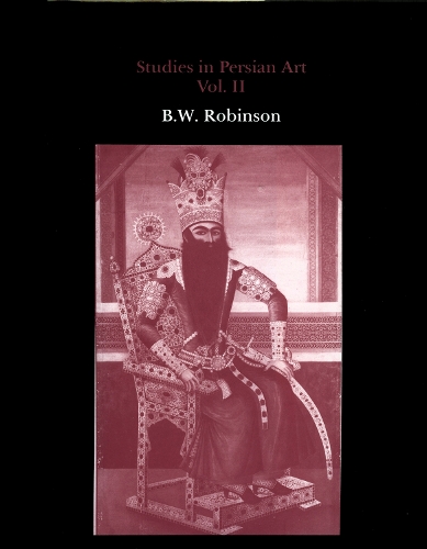 Studies in Persian Art: v. 2 (Hardback)