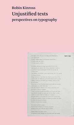Unjustified Texts: Perspectives on Typography (Paperback)