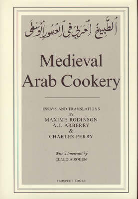 Medieval Arab Cookery (Hardback)