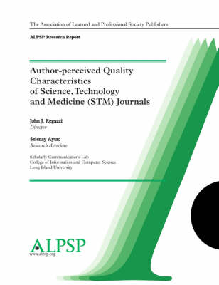 Author-perceived Quality Characteristics of STM Journals (Paperback)