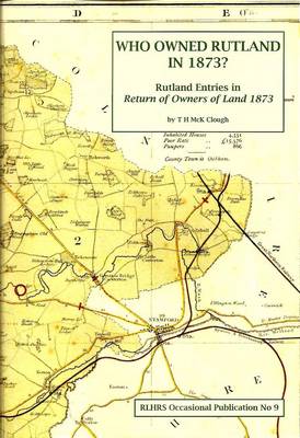 Who Owned Rutland in 1873?: Rutland Entries in Return of Owners of Land 1873 - Occasional Paper No. 9 (Paperback)
