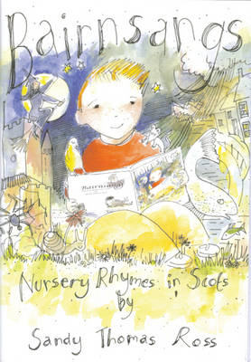 Bairnsangs: Nursery Rhymes in Scots (Paperback)
