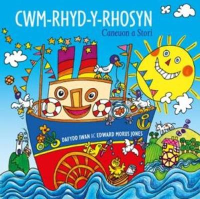 Cwm-Rhyd-y-Rhosyn - Caneuon a Stori (Paperback)