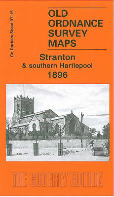 Stranton 1896: Durham Sheet 37.15 - Old Ordnance Survey Maps of County Durham (Sheet map, folded)