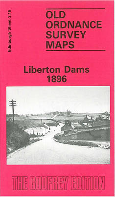 Liberton Dams 1896: Edinburgh Sheet 3.16 - Old O.S. Maps of Edinburgh (Sheet map, folded)