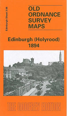 Edinburgh (Holyrood) 1894: Edinburgh Sheet 3.08 - Old O.S. Maps of Edinburgh (Sheet map, folded)