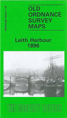 Leith Harbour 1896: Edinburgh Sheet 1.16 - Old O.S. Maps of Edinburgh (Sheet map, folded)