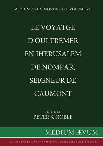 Le Voyatge D'Oultremer En Jherusalem de Nompar, Seigneur de Caumont (Paperback)