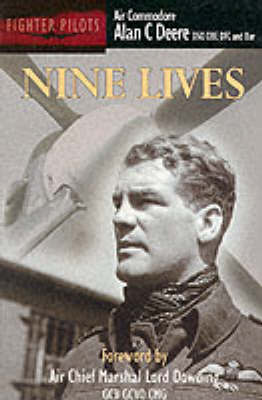 Nine Lives: Air Commodore Alan Deere - Fighter pilots (Paperback)