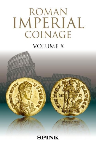 Roman Imperial Coinage: The Divided Empire and the Fall of the Western Parts, 395-491 v. 10 (Hardback)