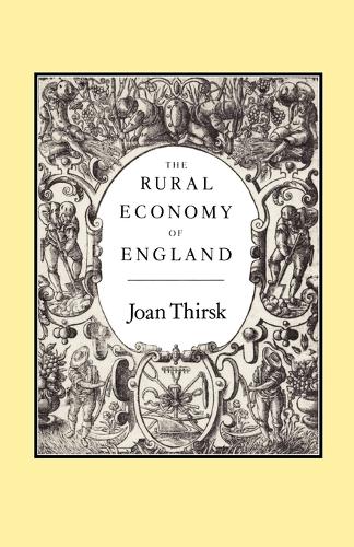 The Rural Economy of England: Collected Essays (Paperback)