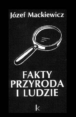 Fakty, Przyroda I Ludzie - Dziela v. 12 (Paperback)