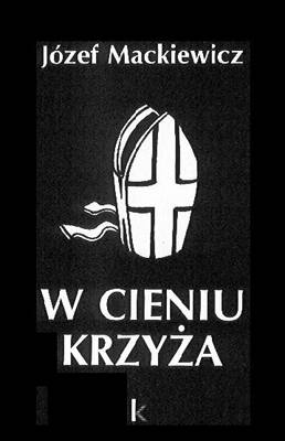 W Cieniu Krzyza: Kabel Opatrznosci - Dziela v. 9 (Paperback)