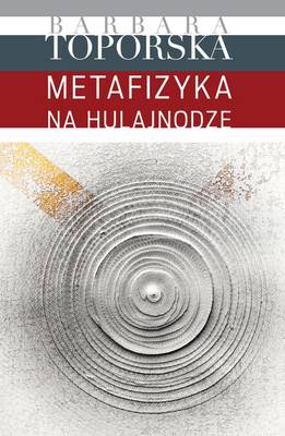 Metafizyka Na Hulajnodze: Narratives and Articles 1935-1985 (Hardback)