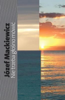Nie trzeba glosno mowic: Powiesc (Hardback)