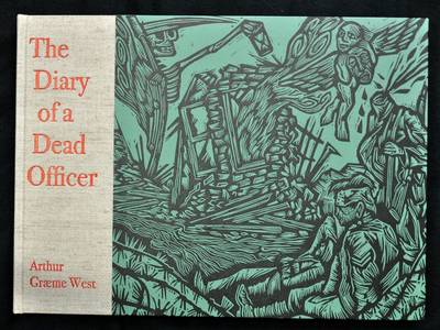 The Diary of a Dead Officer: The Posthumous Papers of (Hardback)