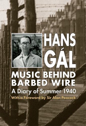 Music behind Barbed Wire: A Diary of Summer 1940 (Hardback)