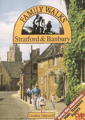 Family Walks Around Stratford and Banbury - Family Walks S. (Paperback)