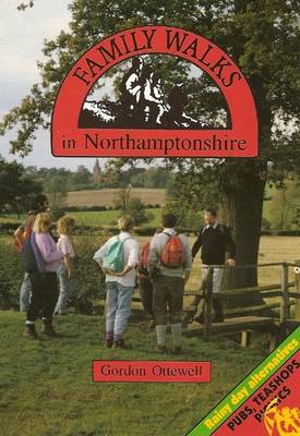 Family Walks in Northamptonshire - Family Walks S. (Paperback)