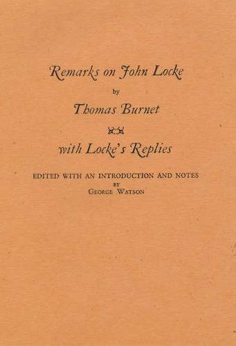 Remarks on John Locke: With Locke's Replies (Hardback)