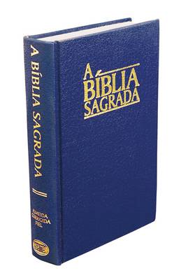Portuguese Bible (Almeida Revised): Brazilian Portuguese: A Biblia Sagrada (Hardback)