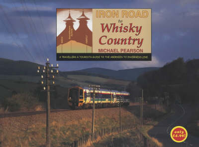 Iron Road to Whisky Country (Paperback)