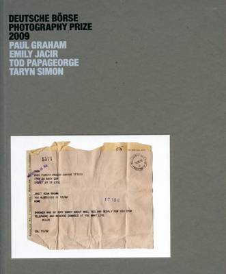 Deutsche Borse Photography Prize 2009: Paul Graham, Emily Jacir, Tod Papageorge and Taryn Simon (Paperback)