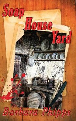 Soap House Yard (Paperback)