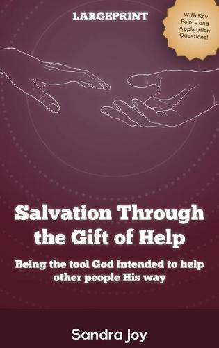 Salvation Through the Gift of Help (Hardback)