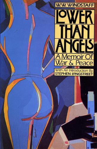 Lower than Angels: A Memoir of War and Peace (Hardback)