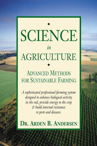Science in Agriculture: Advanced Methods for Sustainable Farming (Paperback)