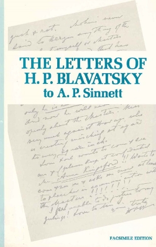 Letters of H P Blavatsky to A P Sinnett (Hardback)