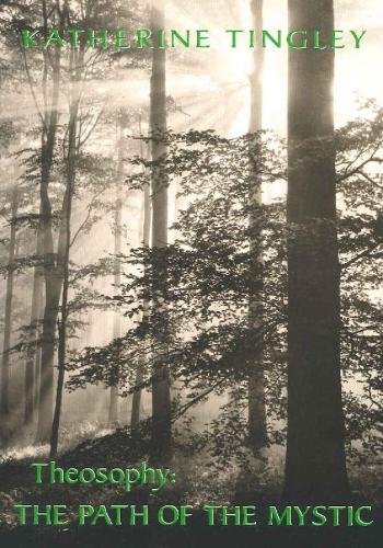 Theosophy: The Path of the Mystic (Paperback)