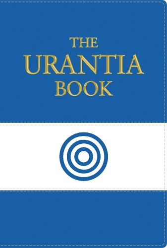 The Urantia Book: Revealing the Mysteries of God, the Universe, Jesus, and Ourselves (Leather / fine binding)