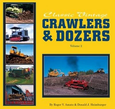 Classic Vintage Crawlers & Dozers Volume 2***** (Hardback)