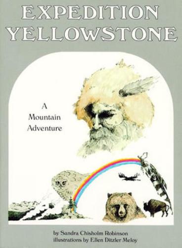 Expedition Yellowstone: A Mountain Adventure (Paperback)