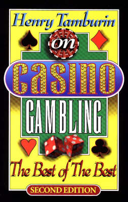 Henry Tamburin on Casino Gambling: The Best of the Best -- Second Edition (Paperback)