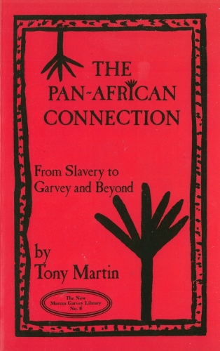 Pan-african Connection: From Slavery to Garvey and Beyond (Paperback)