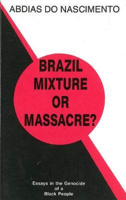 Brazil: Mixture Or Massacre? (Paperback)