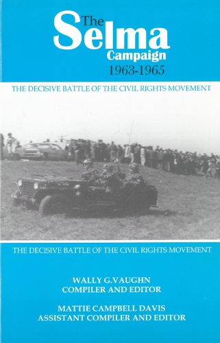 The Selma Campaign: The Decisive Battle of the Civil Rights Movement (Paperback)