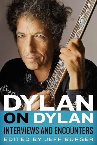 Dylan on Dylan: Interviews and Encounters (Hardback)