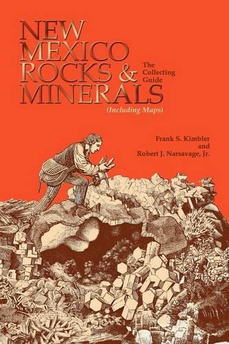New Mexico Rocks and Minerals: The Collecting Guide (Paperback)